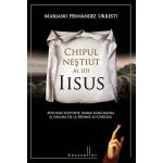 Chipul nestiut al lui Iisus | Mariano Fernandez Urresti