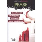 De ce barbatii sunt neglijenti, iar femeile, mereu prevazatoare | Allan & Barbara Pease