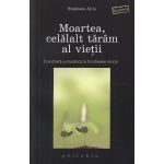 Moartea, celalalt taram al vietii | Stephane Allix