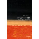 Biometrics: A Very Short Introduction | Michael Fairhurst