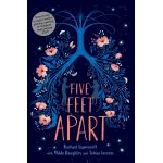 Five Feet Apart | Rachael Lippincott, Mikki Daughtry, Tobias Iaconis