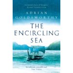The Encircling Sea | Adrian Goldsworthy 