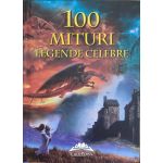100 de mituri si legende celebre | T.V. Muravieva