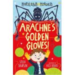 Arachne's Golden Gloves! - Stella Tarakson