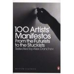 100 Artists' Manifestos - Alex Danchev