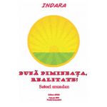 Buna dimineata, realitate! | Indara, Iolanda Mitrofan
