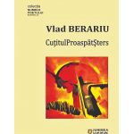 Cutitul proaspat sters | Vlad Berariu