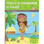 Mohea si minunatele ei creatii |