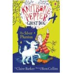 Knitbone Pepper and the Silver Phantom
