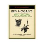 Ben Hogan's Five Lessons