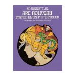 Art Nouveau Stained Glass Pattern Book - Ed Sibbett