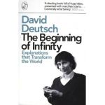 Beginning of Infinity - David Deutsch