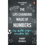 Life-Changing Magic of Numbers - Bobby Seagull