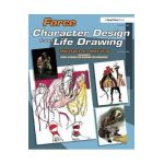 Force: Character Design from Life Drawing - Mattesi
