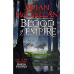 Blood of Empire - Brian McClellan