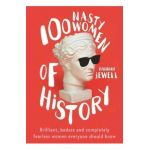 100 Nasty Women of History - Hannah Jewell