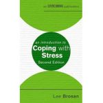 An Introduction to Coping with Stress, 2nd Edition