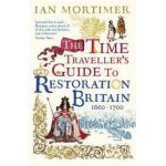 Time Traveller's Guide to Restoration Britain