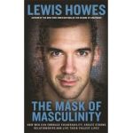 Mask of Masculinity - Lewis Howes