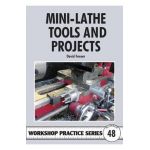 Mini-lathe Tools and Projects