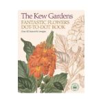 Kew Gardens Fantastic Flowers Dot-to-Dot Book - David Woodroffe