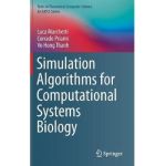 Simulation Algorithms for Computational Systems Biology - Luca Marchetti