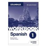 Spanish A-level Grammar Workbook 1