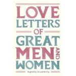 Love Letters of Great Men and Women - Ursula Doyle