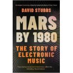 Mars by 1980 - David Stubbs