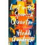 Lost in the Spanish Quarter - Heddi Goodrich