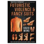 Futuristic Violence and Fancy Suits