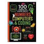100 Things to Know About Numbers, Computers & Coding