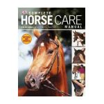Complete Horse Care Manual