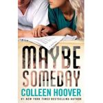 Maybe Someday - Colleen Hoover