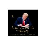 Letters to Trump - Donald J. Trump