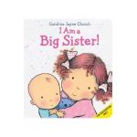 I Am a Big Sister - Caroline Jayne Church