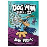 Dog Man: Fetch-22 - Dav Pilkey