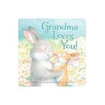 Grandma Loves You! - Helen Foster James