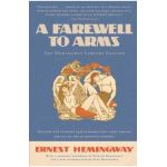 A Farewell to Arms - Ernest Hemingway