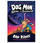Dog Man: Grime and Punishment: From the Creator of Captain Underpants (Dog Man #9), Volume 9 - Dav Pilkey