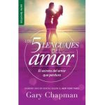 5 Lenguajes de Amor, Los Revisado 5 Love Languages: Revised Fav: El Secreto del Amor Que Perdura - Gary Chapman