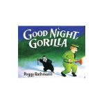 Good Night, Gorilla Board Book - Peggy Rathmann