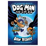 Dog Man and Cat Kid: From the Creator of Captain Underpants (Dog Man #4), 4 - Dav Pilkey