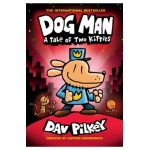 Dog Man: A Tale of Two Kitties: From the Creator of Captain Underpants (Dog Man #3), 3 - Dav Pilkey