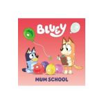 Bluey: Mum School - Penguin Young Readers Licenses