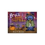 Bruce and the Legend of Soggy Hollow - Ryan Higgins