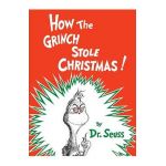 How the Grinch Stole Christmas! - Dr Seuss