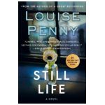 Still Life: A Chief Inspector Gamache Novel - Louise Penny