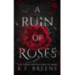 A Ruin of Roses - K. F. Breene