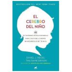 El Cerebro del Ni&#65533;o: 12 Estrategias Revolucionarias Para Cultivar La Mente En Desarrollo de Tu Hijo / The Whole-Brain Child - Daniel J. Siegel